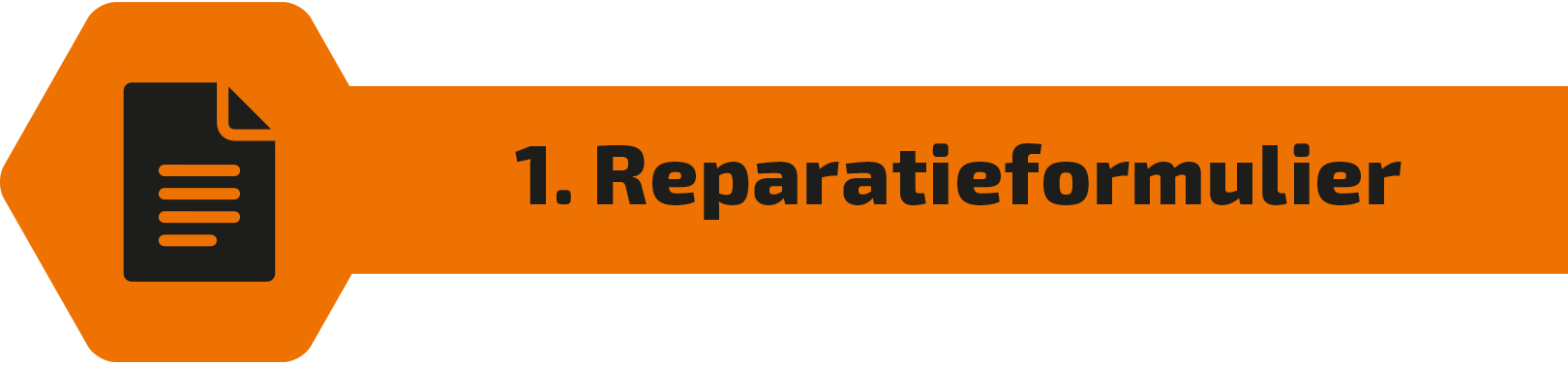 Stap 1: Vul het reparatieformulier in